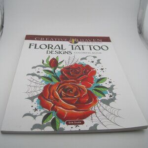 Creative Haven Floral Tattoo Designs Adult Coloring Book by Erik Siuda 31 Pages